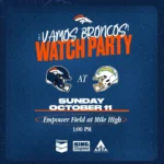 Vamos broncos watch party 2026